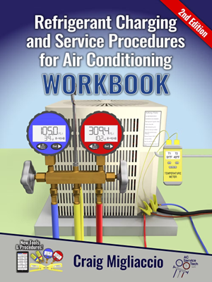 Second Edition: Refrigerant Charging and Service Procedures for Air Conditioning Workbook