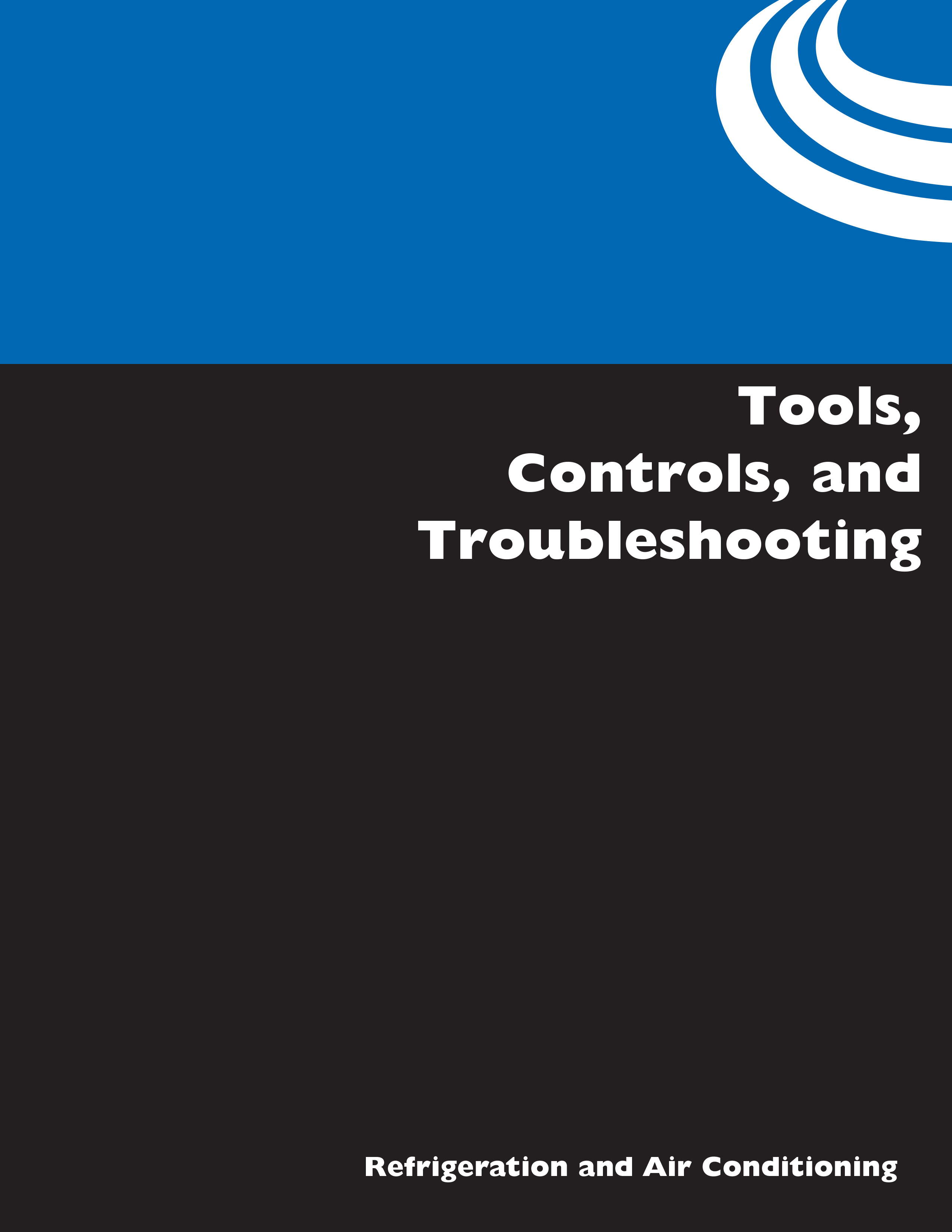 Tools, Controls, and Troubleshooting