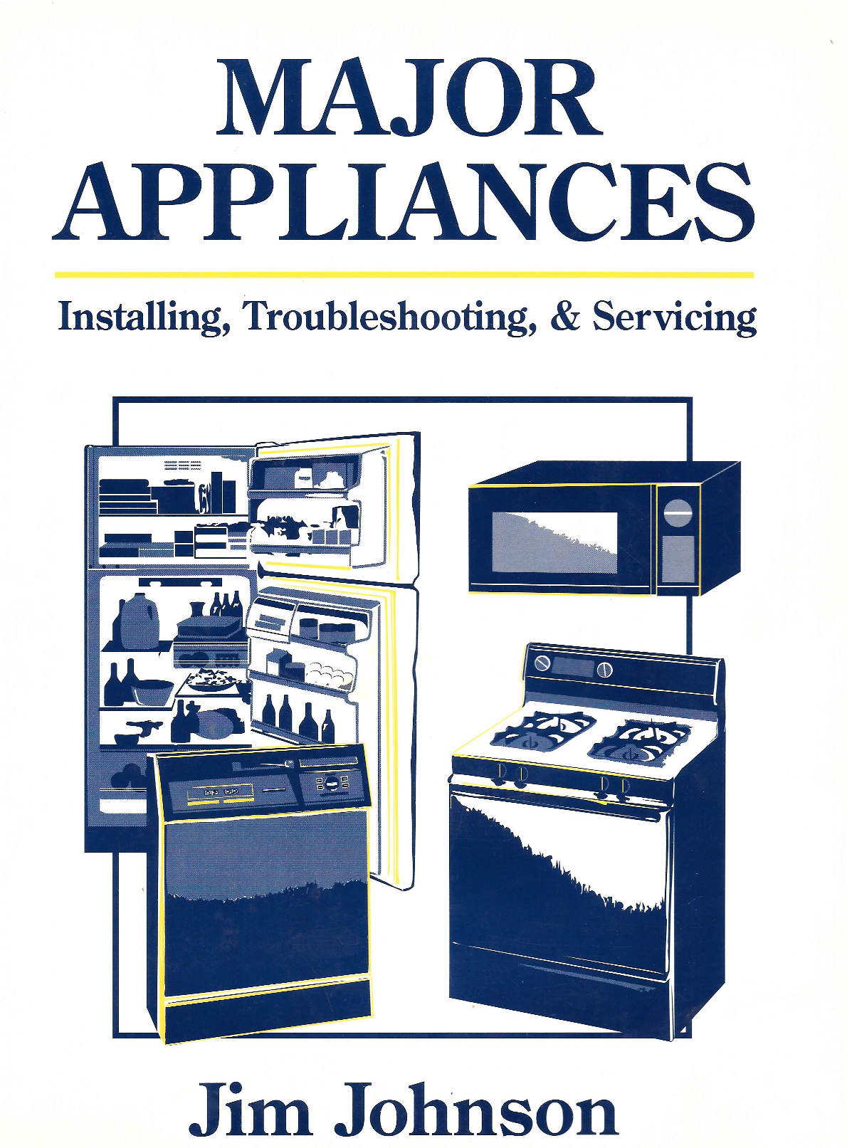 Major Appliances - Installing, Troubleshooting and Servicing